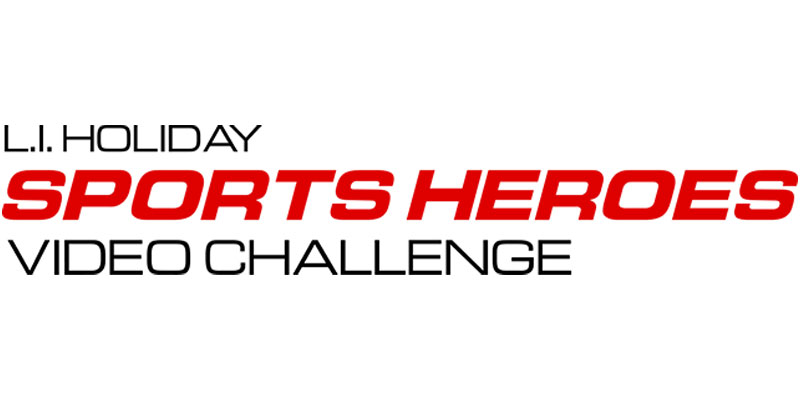 L.I. Holiday Sports Heroes Video Challenge