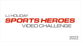 L.I. Holiday Sports Heroes Video Challenge 2022